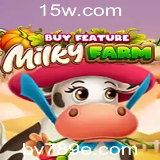 Descubra o Empolgante Universo de MilkyFarmBuyFeature com a Chave BV789